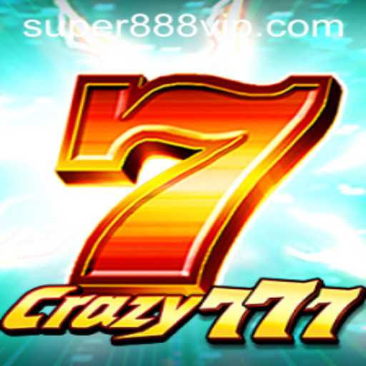 Crazy777: Exploring the Thrilling World of Super888